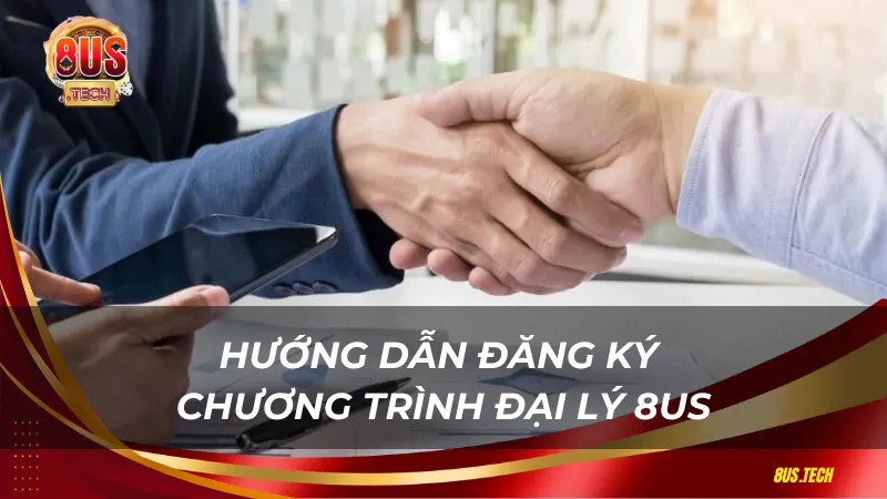 Chương trình đại lý 8us