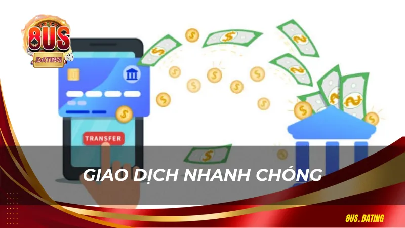 Giao dịch nhanh chóng