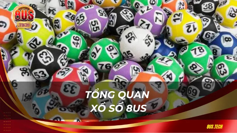 Tổng quan xổ số 8US